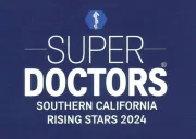 Super Doctors Southern California Rising Stars 2024